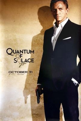 Quantum of Solace! A High-Octane Spy Thriller Starring Daniel Craig!